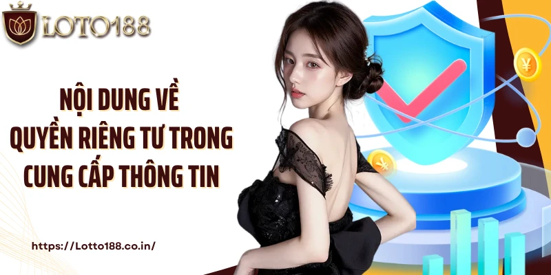 Nội dung về quyền riêng tư trong cung cấp thông tin